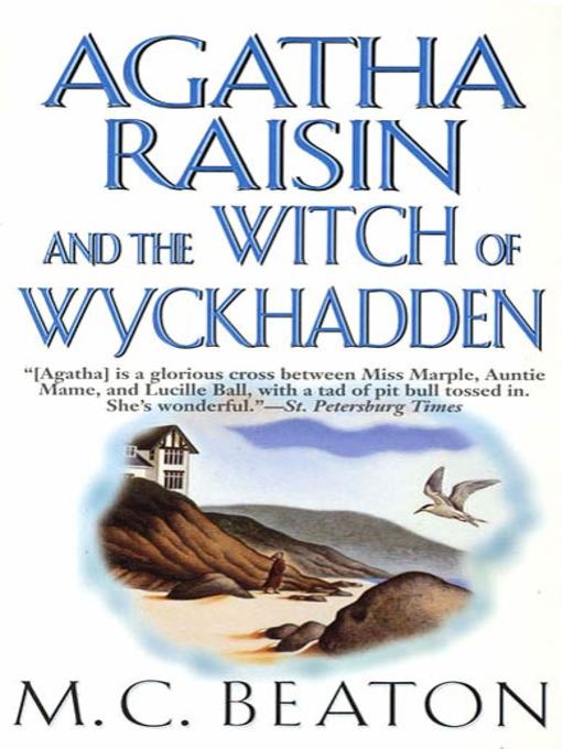 Title details for Agatha Raisin and the Witch of Wyckhadden by M. C. Beaton - Wait list